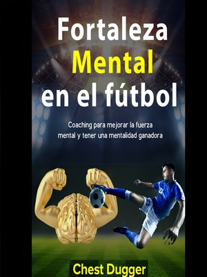 cover image of Fortaleza mental en el fútbol